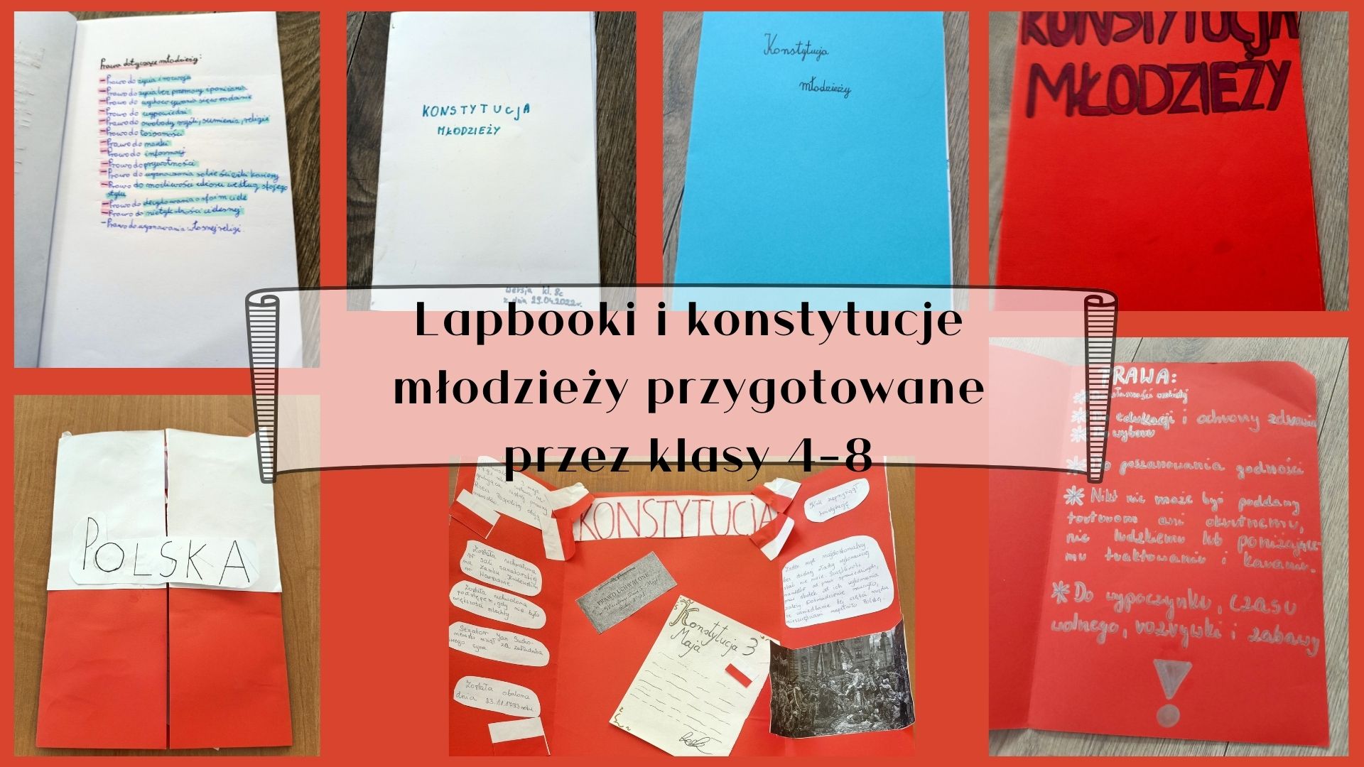 Lapbooki  i konstytucje młodzieży przygotowane przez  klasy 4-8